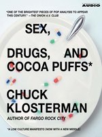 Sex, Drugs, and Cocoa Puffs